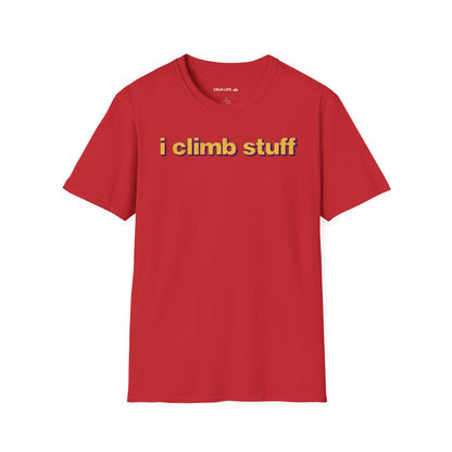 I Climb Stuff