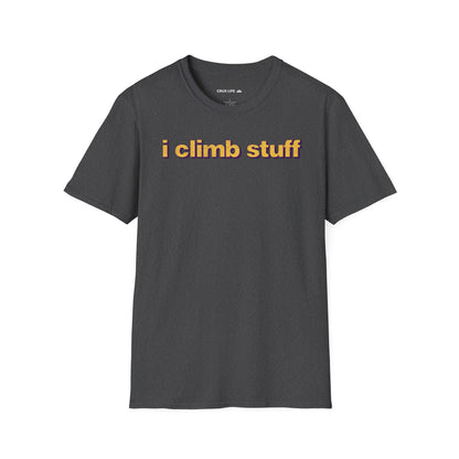 I Climb Stuff